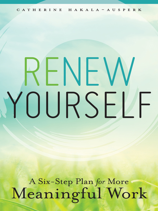 Title details for Renew Yourself by Catherine Hakala-Ausperk - Available